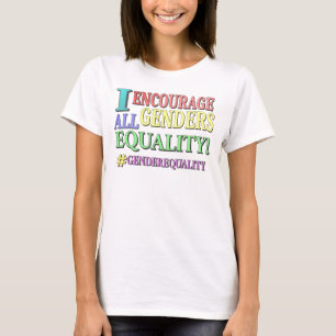 "ALL GENDERS EQUALITY" Cute Design. Buy Now T-Shirt