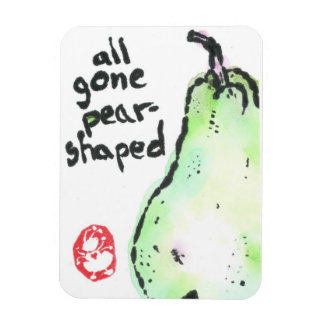 "all gone pear-shaped" Premium Flexi Magnet