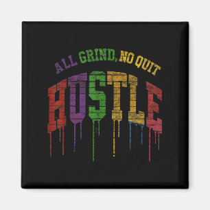 All Grind No Quit Graphic Design-motivational Quot Magnet