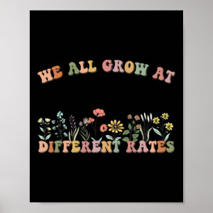 All Grow At Different Rates Sped Teacher Retro Vin Poster