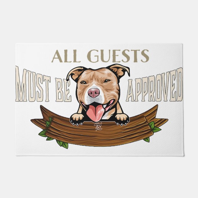 All Guest Must Be Approved By The Dog, Funny Dogs Doormat (Front)