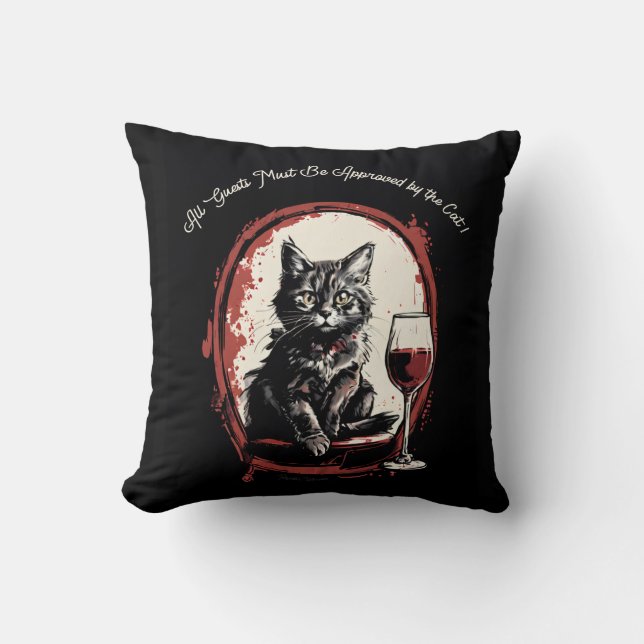 All Guests Must Be Approved by the Cat Funny Art Cushion (Front)