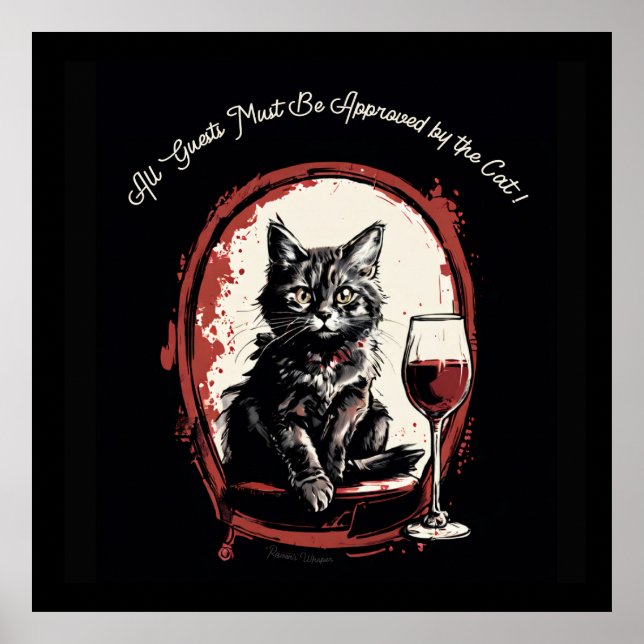 All Guests Must Be Approved by the Cat Funny Art Poster (Front)