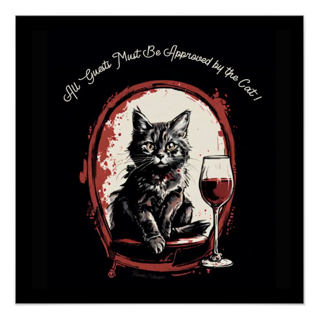 All Guests Must Be Approved by the Cat Funny Art Poster (Front)