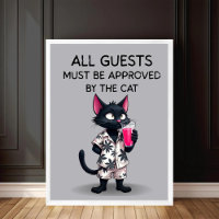 All Guests Must Be Approved by the Cat Funny Cat