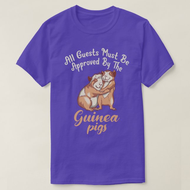 All Guests Must Be Approved By The Cute Guinea Pig T-Shirt (Design Front)