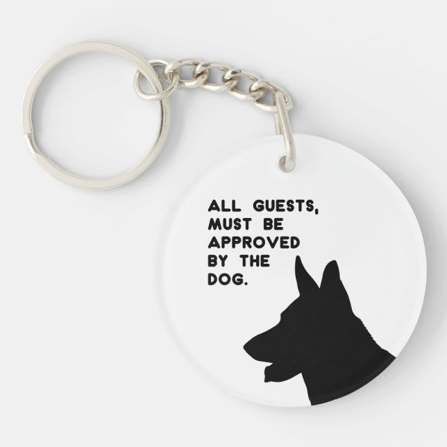 All Guests Must Be Approved by the Dog Key Ring (Front)