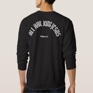 “ALL HAIL KING JESUS BLACK SWEATSHIRT