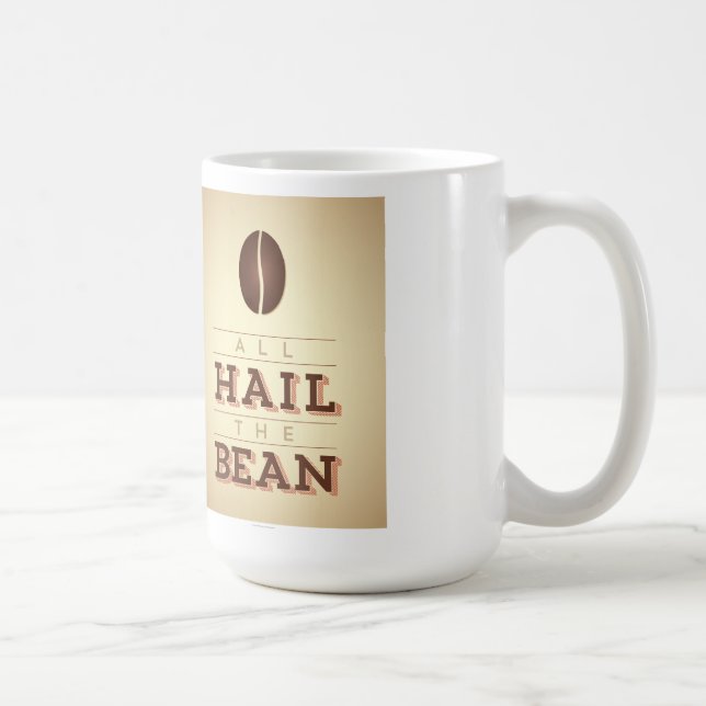 All Hail the Bean Coffee Mug (Right)