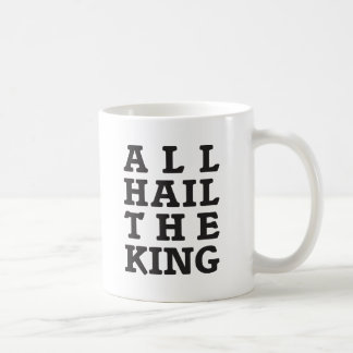 All Hail the King Coffee Mug