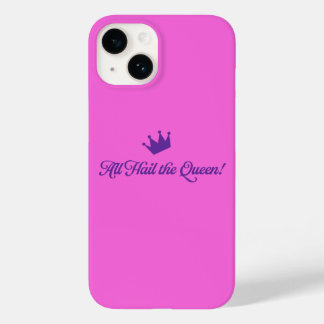 All Hail the Queen Phone Case