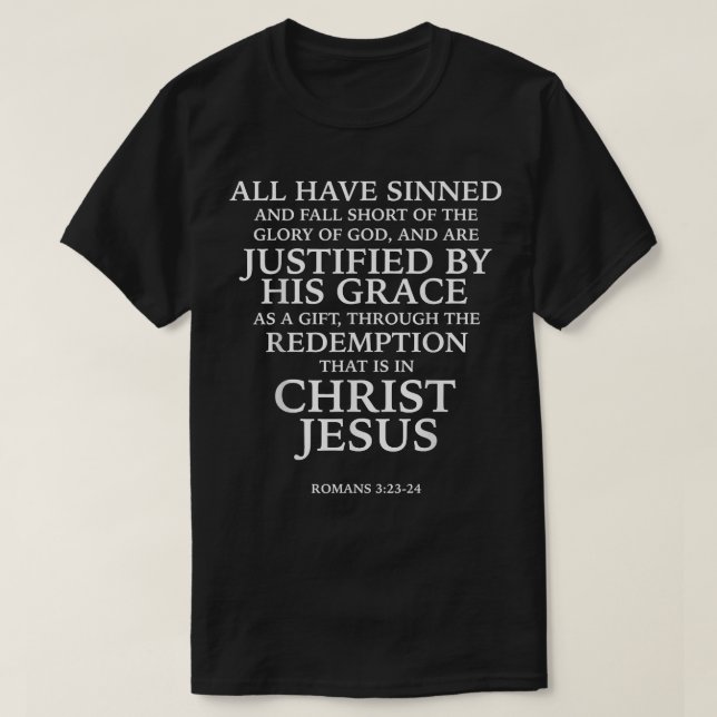 All Have Sinned (W) - Bible Verse Romans 323-24 Sc T-Shirt (Design Front)