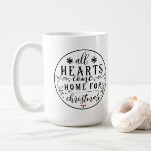 All Hearts Come Home... Coffee Mug