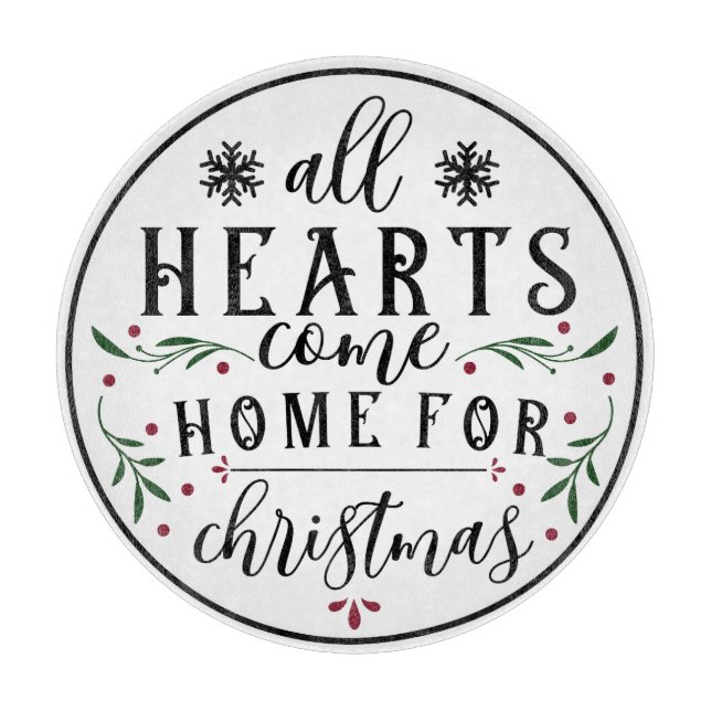 All Hearts Come Home For Christmas Cutting Board (Front)