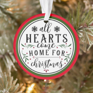 All Hearts Come Home For Christmas - Double Sided Ornament