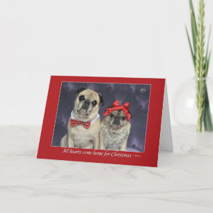 "All Hearts Come Home For Christmas" Pug Card