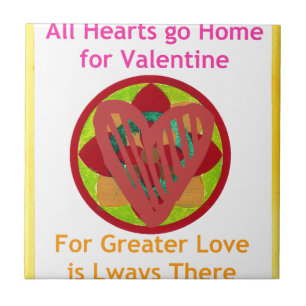 All Hearts Go Home for Valentine Art Print Ceramic Tile