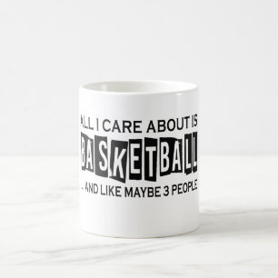 All I Care About Is Basketball Coffee Mug