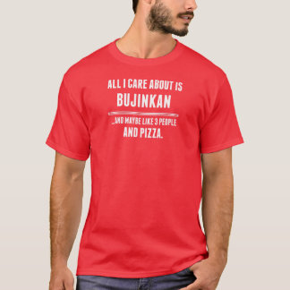 All I Care About Is Bujinkan Sports T-Shirt