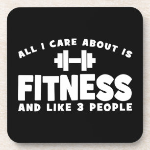 All I Care About Is Fitness - Funny Fitness Coaster