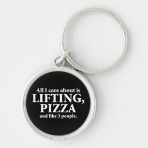 All I Care About Is Lifting And Pizza - Funny Gym Key Ring