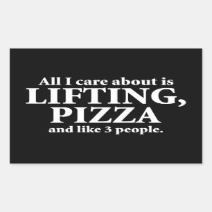 All I Care About Is Lifting And Pizza - Funny Gym Rectangular Sticker