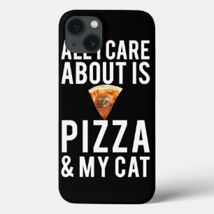 All i care about is pizza & my cat iPhone 13 case