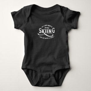All I Care About Is Skiing And Like Maybe 3 People Baby Bodysuit