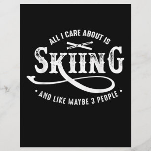 All I Care About Is Skiing And Like Maybe 3 People Custom Letterhead