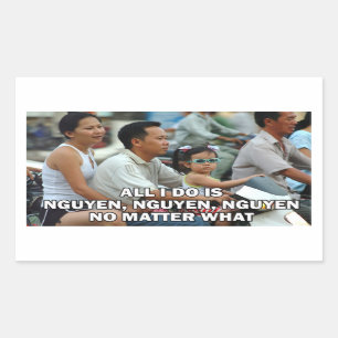All I Do Is Nguyen, Nguyen, Nguyen sticker