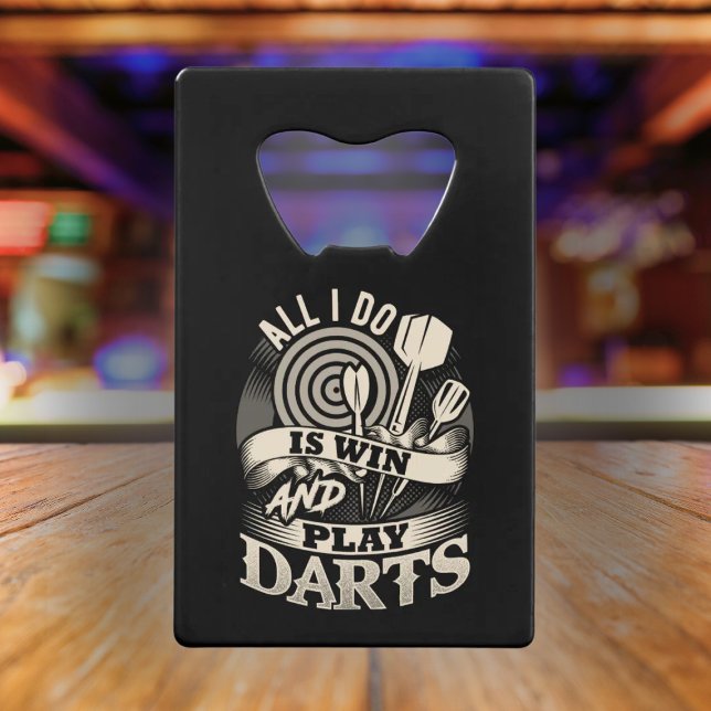 All I Do is Win and Play Darts  (Creator Uploaded)