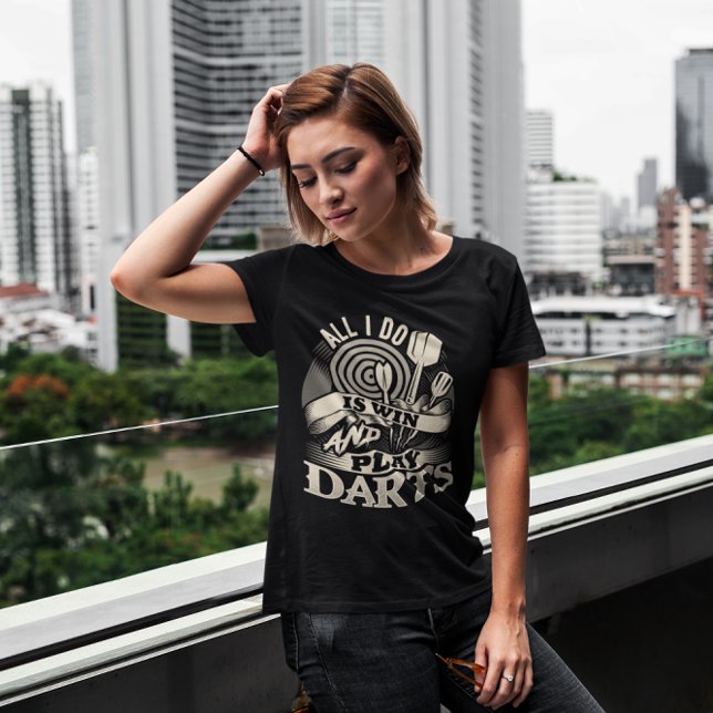 All I Do is Win and Play Darts - League Champion T-Shirt (Creator Uploaded)