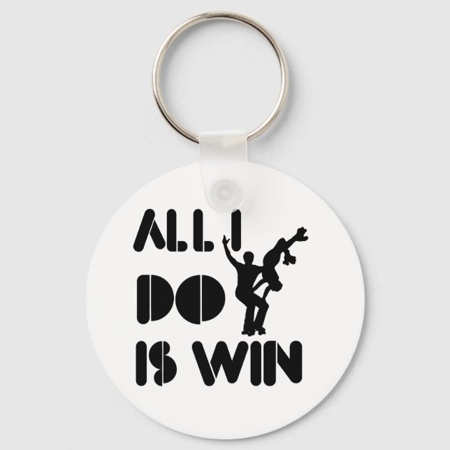 All I Do Is Win At Rollerblade Key Ring (Front)