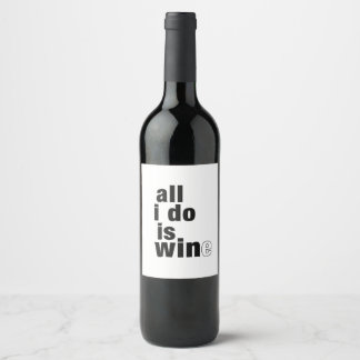 All I Do Is Wine Label