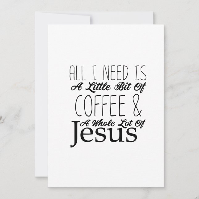 All I Need Is A Bit Of Coffee & Whole Lot Of Jesus (Front)