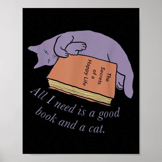 All I Need Is a Good Book and a Cat Poster (Front)
