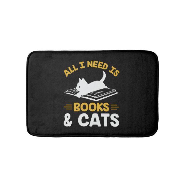 All I Need Is Books And Cats  Bath Mat (Front)