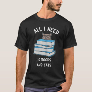 All I Need Is Books And Cats - Russian Blue - Book T-Shirt