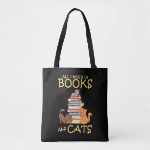 All I Need Is Books And Cats Tote Bag