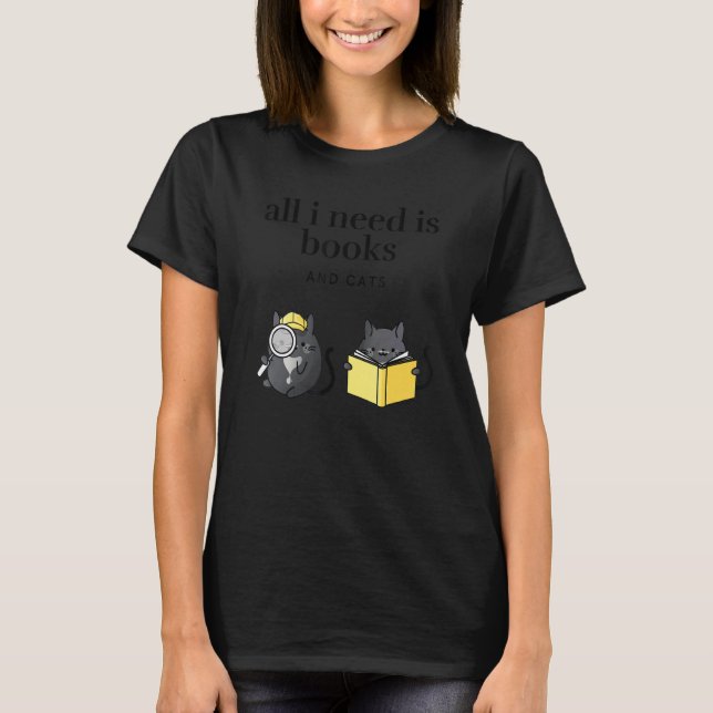 All I Need is Books and Cats Women's  Tuxedo Cat B T-Shirt (Front)