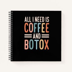 All I Need Is Coffee And Botox Lip Filler Aestheti Notebook