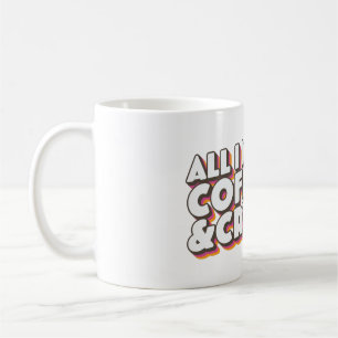 All I Need is Coffee and Crypto Coffee Mug