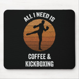 All I Need Is Coffee And Kickboxing Vintage Boxing Mouse Pad