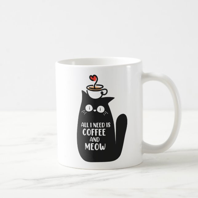 All I Need Is Coffee And Meow Mug (Right)