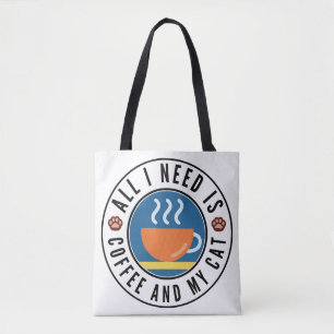 All I Need Is Coffee And My Cat Tote Bag