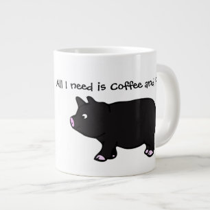 All I need is Coffee and Pigs, Jumbo Mug