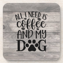 All I Need is Coffee 