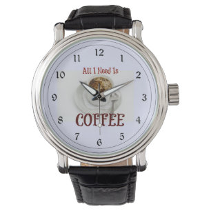 All I Need is Coffee Watch