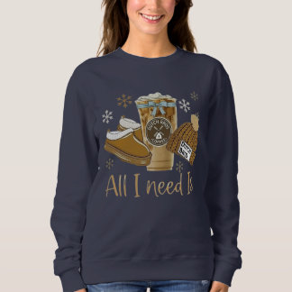All I Need Is Iced Coffee Sweatshirt