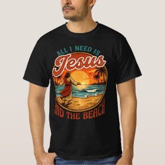 All I need is Jesus and the Beach , Christian T-Shirt